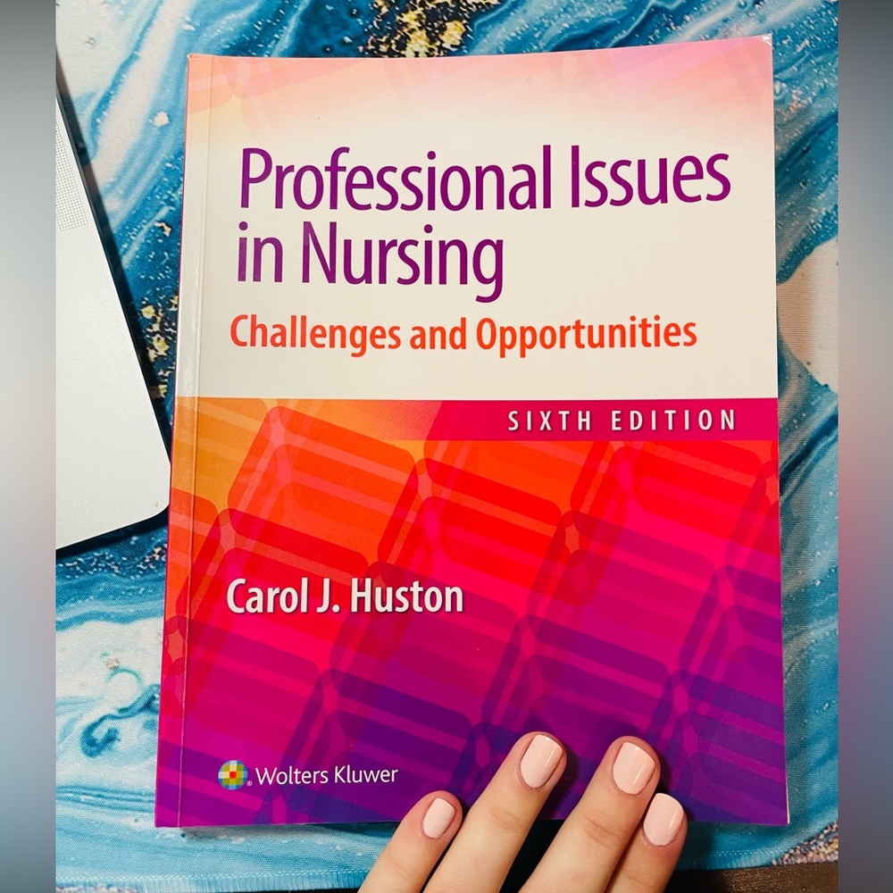 Professional Issues in Nursing: Challenges and Opportunities 6th edition